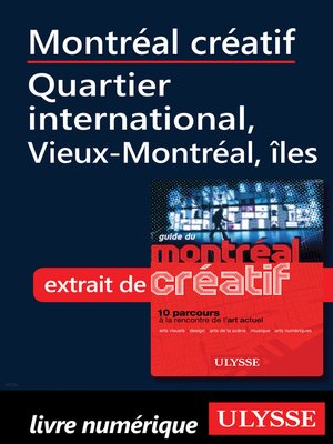 cover image of Montréal créatif-Quartier international, Vieux-Montréal îles